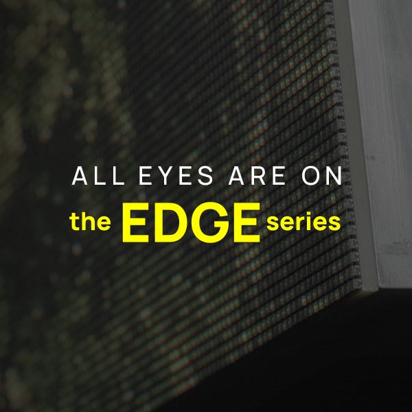 After 7 Industry Awards All Eyes Are On The EDGE Series - But Why? 
